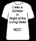 I was a zombie in Night of the Living Dead